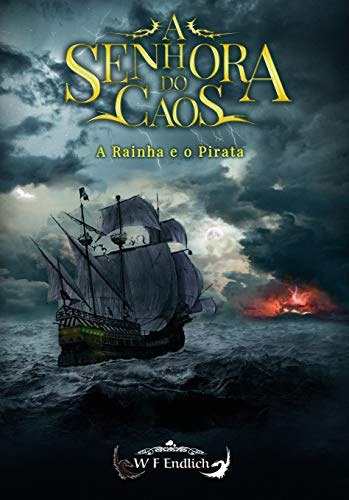 A Senhora do Caos: A Rainha e o Pirata