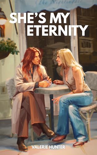 She's My Eternity: A Spicy Sapphic Vampire Romance (The Girl Who Bit Me Book 2) (English Edition)