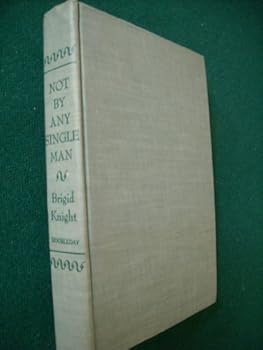 Hardcover Not By Any Single Man Book