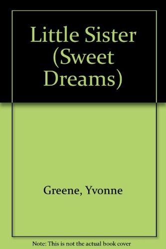 Little Sister (Sweet Dreams) 055322994X Book Cover
