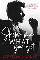 Show Me What You Got 1655026577 Book Cover