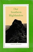 Horace Kephart / Our Southern Highlanders 1992 [Paperback] Kephart, Horace B08PL39GQ6 Book Cover