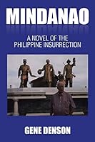 Mindanao: A Novel of the Philippine Insurrection 1503540987 Book Cover