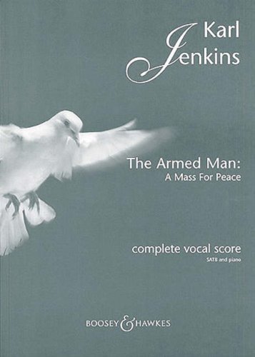 The Armed Man: A Mass for Peace: Complete Vocal Score with Piano by Jenkins, Karl (2006) Paperback
