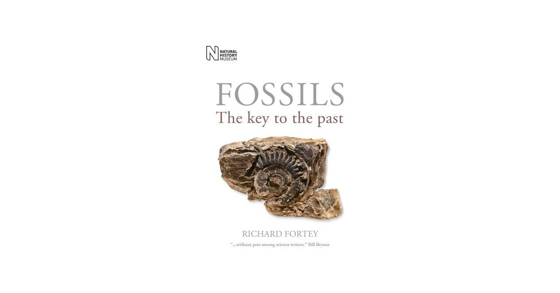 Fossils: The Key to the Past: Richard Fortey: 9780565093754