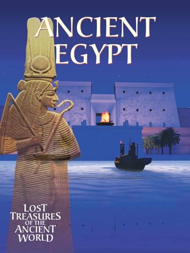 Lost Treasures of the Ancient World: Ancient Egypt