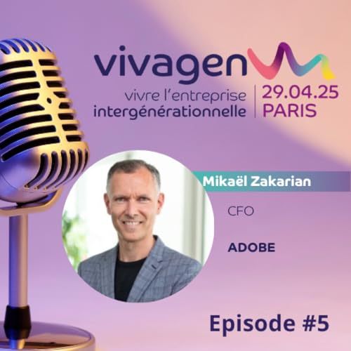 Vivagen Episode 5 : Adobe x VIVAGEN, le regard d'un CFO sur l'interg&eacute;n&eacute;rationnel