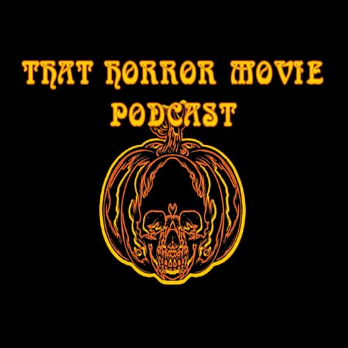 『That Horror Movie Podcast』のカバーアート
