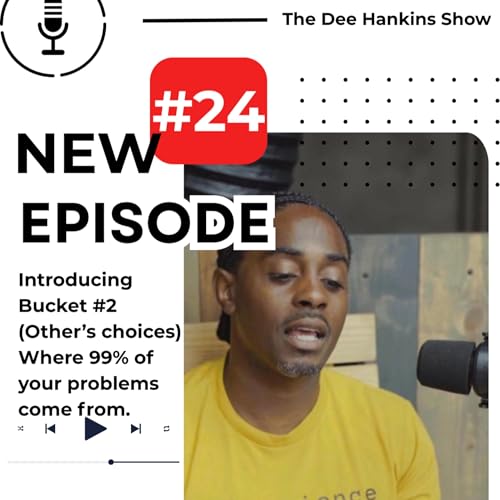 Ep. 24 - You Can't Control Other People (Bucket #2)