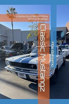 Paperback Classic Mustangs: The Golden Era (1964.5-1970) by @ClassicMustangz Book