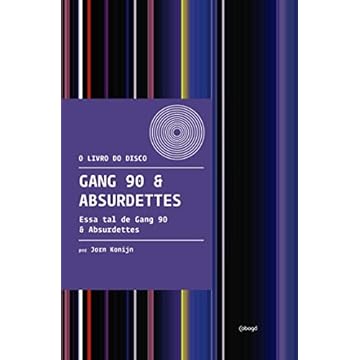 Capa do livro Gang 90 & Absurdettes: Essa tal de Gang 90 & Absurdettes