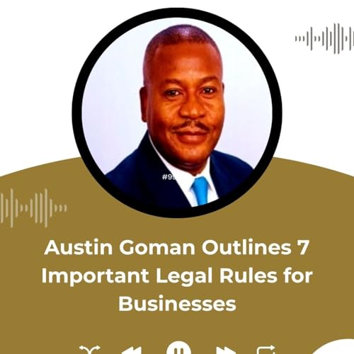 Austin Goman Outlines 7 Important Legal Rules for Businesses