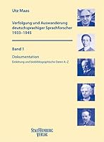Verfolgung und Auswanderung deutschsprachiger Sprachforscher 1933-1945: 2 Bände mit CD; Bd. 1: Dokumentation. Einleitung und biobibliographische Daten ... Auswanderung – Fachgeschichte – Konsequenzen 3860570161 Book Cover