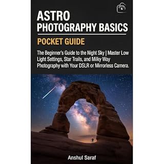Astro Photography Basics Audiobook By Anshul Saraf cover art