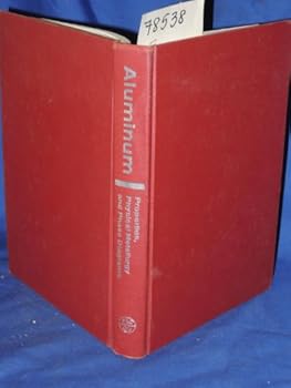 Hardcover Aluminum. Vol. I. Properties, Physical Metallurgy and Phase Diagrams Book