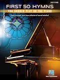 First 50 Hymns You Should Play on Piano Easy Piano Sheet Music Songbook | Includes Amazing Grace, Holy Holy Holy, Rock of Ages and More | Hal Leonard Music Book for Beginners | Gift for Pianists