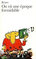 On vit une époque formidable 2070370054 Book Cover