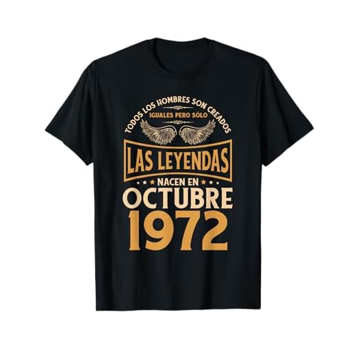 Cumpleaños Hombre Regalos Las Leyendas Octubre 1972 Camiseta