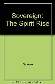 Sovereign, the Spirit Rise (PERFECT BOUND)