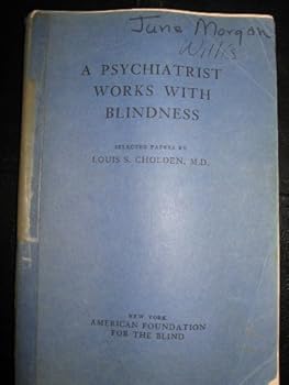 Paperback A PSYCHIATRIST WORKS WITH BLINDNESS Book