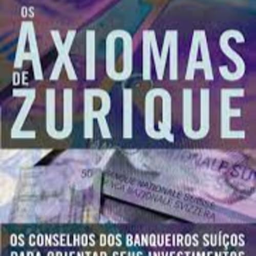 [Audiobook] Os Axiomas de Zurique - Max Gunther - AUDIOLIVRO