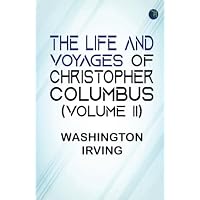 The Life and Voyages of Christopher Columbus