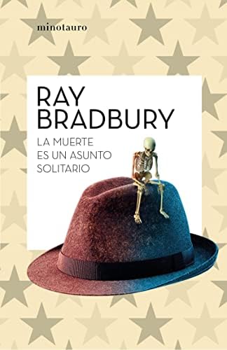 La muerte es un asunto solitario (Ray Bradbury)