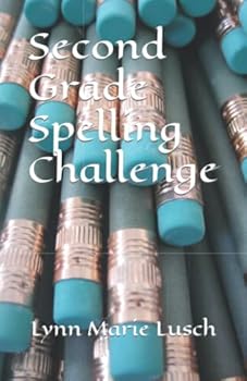 Second Grade Spelling Challenge - Book #6 of the Lynn's Girls