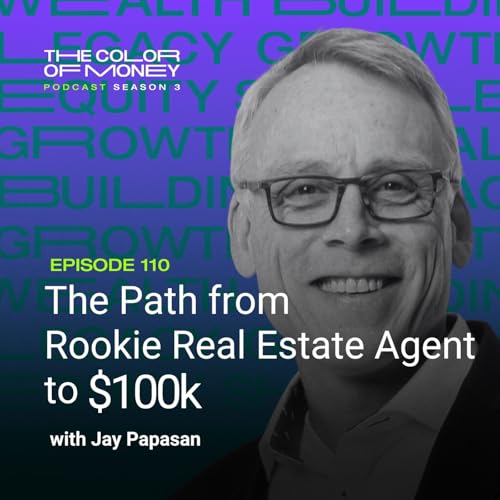 110. The Path from Rookie Real Estate Agent to $100k with Jay Papasan cover art