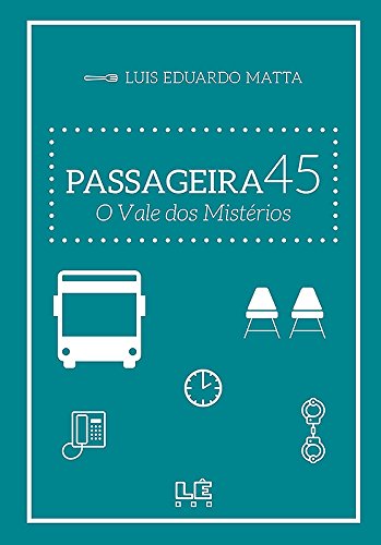 Passageira 45: O Vale dos Mistérios: 1