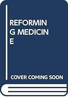 Reforming Medicine 0394721594 Book Cover