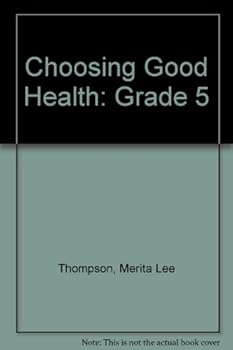 Hardcover Choosing Good Health: Grade 5 Book