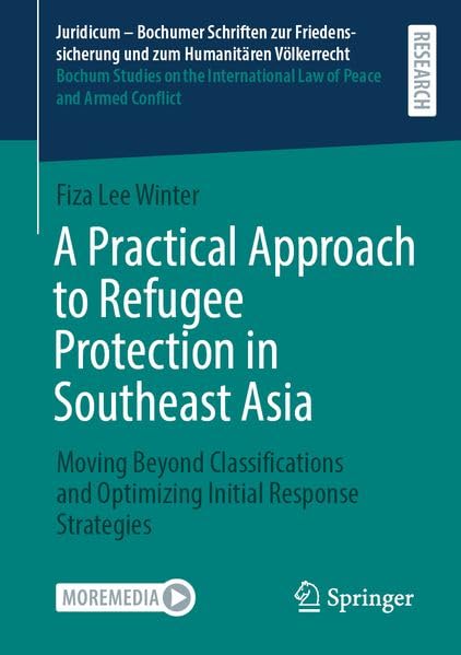A Practical Approach to Refugee Protection in Southeast Asia: Moving Beyond Classifications and Optimizing Initial Response Strategies