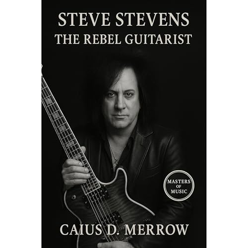 Steve Stevens: The Rebel Guitarist - Caius D. Merrow episode artwork
