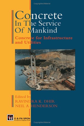 Concrete in the Service of Mankind: Concrete for infrastructure and utilities (Volume 3)