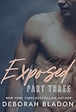 Exposed - Part Three (The Exposed Series Book 3)