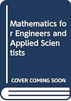 Mathematics for Engineers and Applied Scientists 0435712829 Book Cover