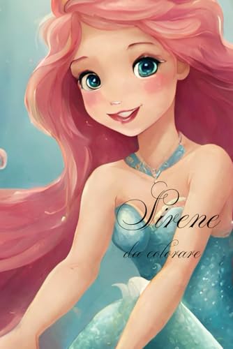 Sirene : libro da colorare per bambini e adult