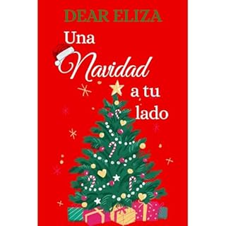 Una Navidad a tu lado Audiolibro Por Dear Eliza arte de portada