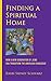 Finding a Spiritual Home: How a New Generation of Jews Can Transform the American Synagogue