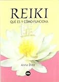 Reiki. Qué es y cómo funciona: 101 (BIBLIOTECA UNIVERSITÀRIA)