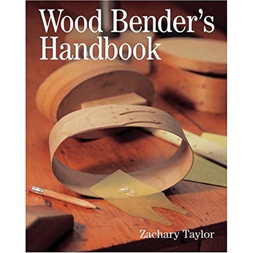 Wood Bender's Handbook