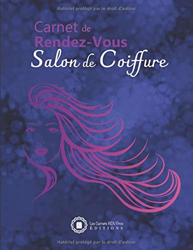 Carnet de Rendez-Vous Salon de Coiffure: v1-1 Prise de RDV Professionnels avec Plages horaires de 15 minutes pour coiffeurs | Inscription des dates ... | fond bleu silouhette rose grande chevelure