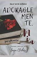 Adorablemente, Mia 1980966540 Book Cover