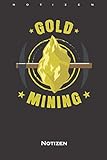 Gold Mining Goldklumpen Notizbuch: Liniertes Notizbuch für Fans und Freunde der Goldsuche