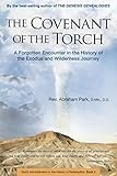 The Covenant of the Torch: A Forgotten Encounter in the History of the Exodus and Wilderness Journey (Book 2) (History Of Redemption)