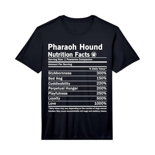 Pharaoh Hound Nutrition Facts Funny Pharaoh Dog Performance T-Shirt