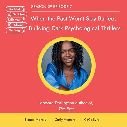 When the Past Won't Stay Buried: Building Dark Psychological Thrillers