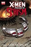 X-Men: Prelude to Schism (X-Men (Marvel Hardcover))
