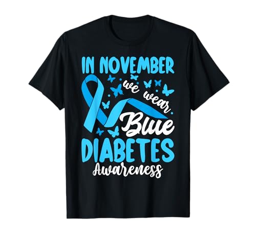 In November We Wear Blue Diabetes Awareness Camiseta
